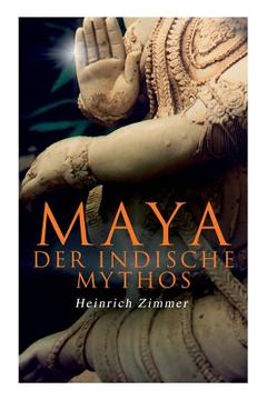 portada Maya der indische Mythos (en Alemán)