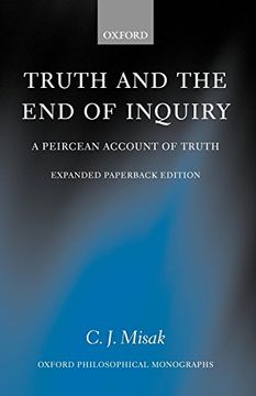 portada Truth and the end of Inquiry: A Peircean Account of Truth (Oxford Philosophical Monographs) 