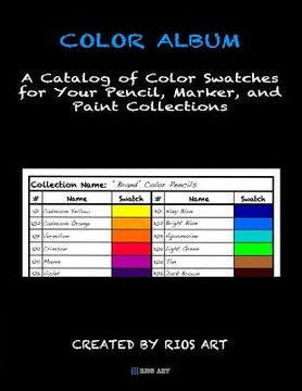 portada Color Album: A Catalog of Color Swatches for Your Pencil, Marker, and Paint Collections