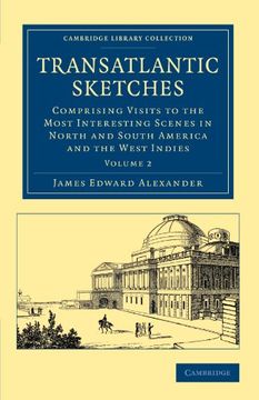 portada Transatlantic Sketches 2 Volume Set: Transatlantic Sketches: Comprising Visits to the Most Interesting Scenes in North and South America, and the West. Library Collection - North American History) (en Inglés)