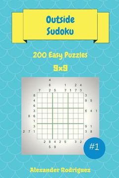 portada Outside Sudoku Puzzles -200 Easy 9x9 vol. 1 (in English)