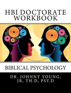 portada HBI Doctorate Workbook: Curriculum for Biblical Psychology (en Inglés)