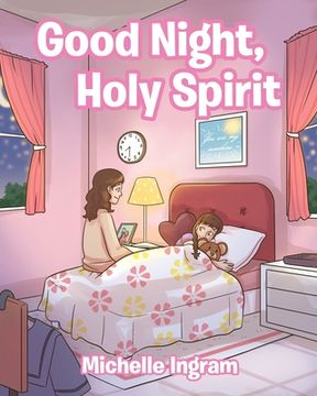 portada Good Night, Holy Spirit (en Inglés)