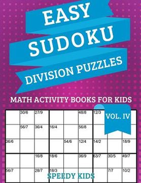 portada Easy Sudoku Division Puzzles Vol IV: Math Activity Books for Kids