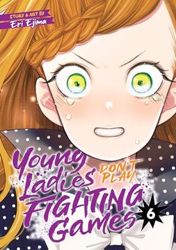 portada Young Ladies Don't Play Fighting Games Vol. 6 (en Inglés)