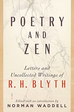 portada Poetry and Zen: Letters and Uncollected Writings of R. H. Blyth