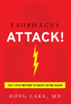 portada Esophagus Attack! The 3-Step Method to Enjoy Eating Again (en Inglés)