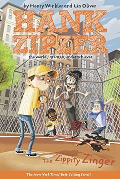 portada The Zippity Zinger #4: The Zippity Zinger the Mostly True Confessions of the World's Best Underachiever (Hank Zipzer, the World's Greatest Underachiever) (en Inglés)