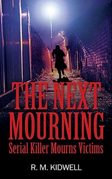 portada The Next Mourning: Serial Killer Mourns Victims 