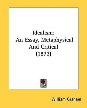 portada idealism: an essay, metaphysical and cri