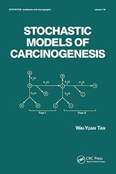 portada Stochastic Models for Carcinogenesis (Statistics: A Series of Textbooks and Monographs) 
