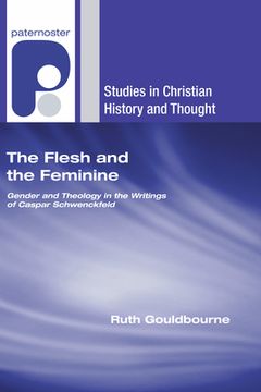 portada The Flesh and the Feminine (en Inglés)