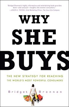 portada Why she Buys: The new Strategy for Reaching the World's Most Powerful Consumers (en Inglés)
