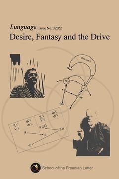 portada Desire, Fantasy and the Drive: Lunguage: Issue No.1 / 2022 (en Inglés)