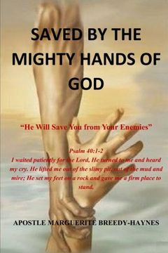 portada Saved by the Might Hands of God: He Will Save You from Your Enemies
