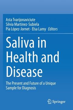 portada Saliva in Health and Disease: The Present and Future of a Unique Sample for Diagnosis (en Inglés)