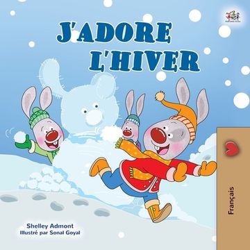 portada I Love Winter (French Children's Book) (en Francés)