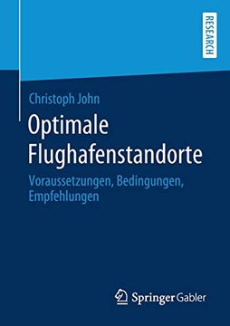 portada Optimale Flughafenstandorte: Voraussetzungen, Bedingungen, Empfehlungen (en Alemán)