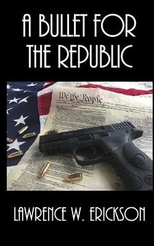 portada A Bullet for the Republic (en Inglés)