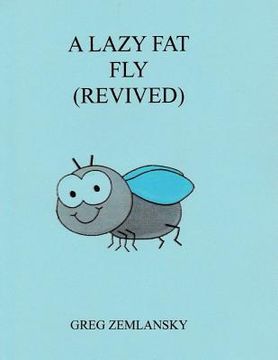 portada A Lazy Fat Fly (Revived) (en Inglés)