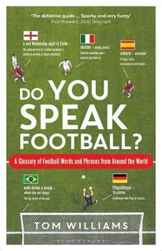 portada Do You Speak Football?: A Glossary of Football Words and Phrases from Around the World (en Inglés)