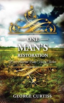 portada one man's restoration (en Inglés)