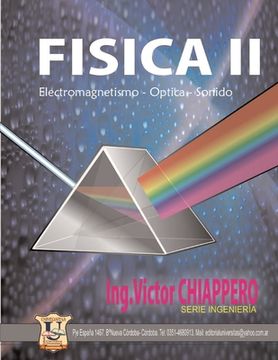 portada Física II: Electromagnetismo - Optica - Sonido / Apuntes de Clases de Profesor Ing. Víctor E. Chiappero