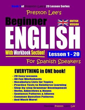 portada Preston Lee's Beginner English With Workbook Section Lesson 1 - 20 For Spanish Speakers (British Version) (en Inglés)