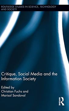 portada Critique, Social Media and the Information Society (Routledge Studies in Science, Technology and Society) (in English)