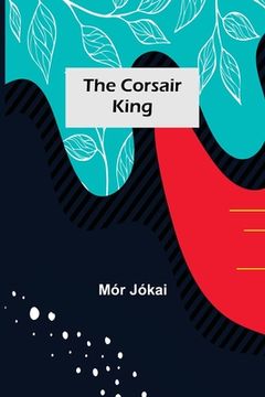 portada The Corsair King (en Inglés)