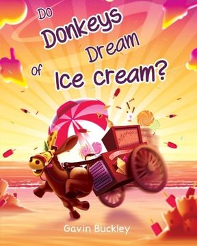 portada Do Donkeys Dream Of Ice Cream?