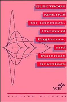 portada Electrode Kinetics for Chemists, Chemical Engineers and Materials Scientists (Paperback) (en Inglés)