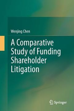 portada A Comparative Study of Funding Shareholder Litigation (en Inglés)