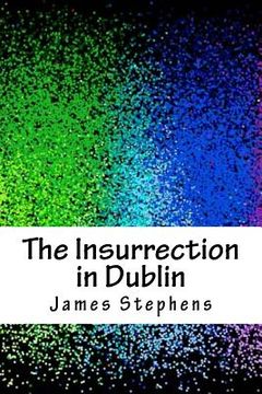 portada The Insurrection in Dublin (en Inglés)