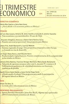 portada El Trimestre Económico, Núm. 324 (Octubre- Diciembre de 2014)Rimestre Económico Núm. 324 Octubre (Spanish Edition) (in Spanish)