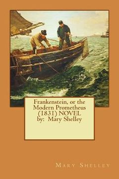 portada Frankenstein, or the Modern Prometheus (1831) NOVEL by: Mary Shelley (in English)