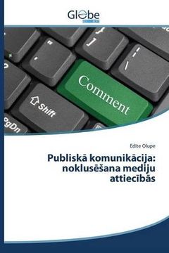 portada Publiskā komunikācija: noklusēšana mediju attiecībās (Latvian Edition)