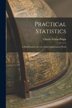 portada Practical Statistics: A Handbook for the Use of the Statisticians at Work (en Inglés)