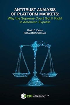 portada Antitrust Analysis of Platform Markets: Why the Supreme Court got it Right in American Express (en Inglés)