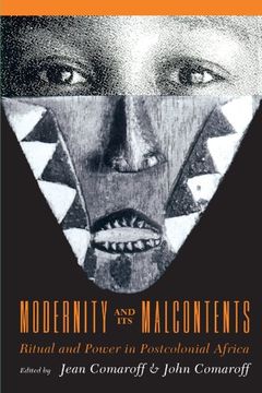portada Modernity and its Malcontents: Ritual and Power in Postcolonial Africa (en Inglés)