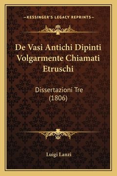 portada De Vasi Antichi Dipinti Volgarmente Chiamati Etruschi: Dissertazioni Tre (1806) (en Italiano)