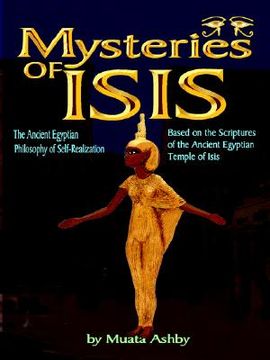 portada mysteries of isis: ancient egyptian philosophy of self-realization and enlightenment (en Inglés)