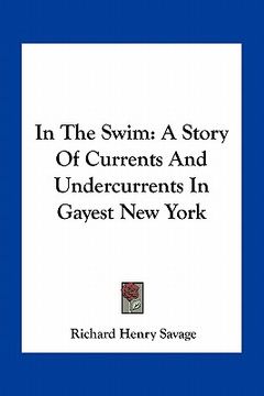 portada in the swim: a story of currents and undercurrents in gayest new york (in English)