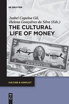portada The Cultural Life of Money (Culture & Conflict) 