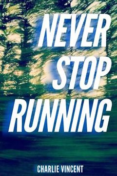 portada Never Stop Running (en Inglés)