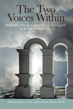 portada The Two Voices Within: Balancing the Energies of Ego and Spirit to Enhance Your Life