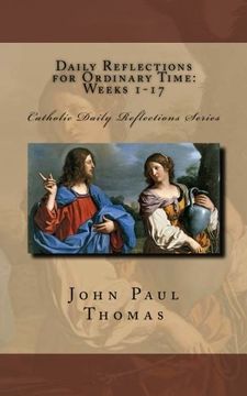 portada Daily Reflections for Ordinary Time: Weeks 1-17 (Catholic Daily Reflections Series) (Volume 3)