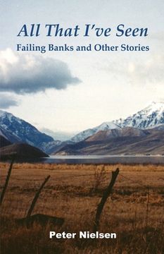 portada All That I've Seen: Failing Banks and Other Stories (en Inglés)