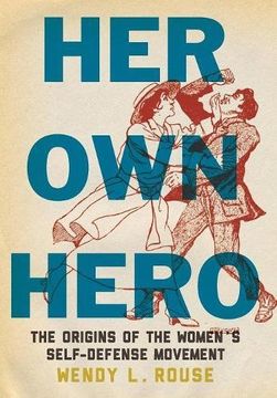portada Her Own Hero: The Origins of the Women's Self-Defense Movement