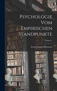portada Psychologie Vom Empirischen Standpunkte; Volume 1 (in German)